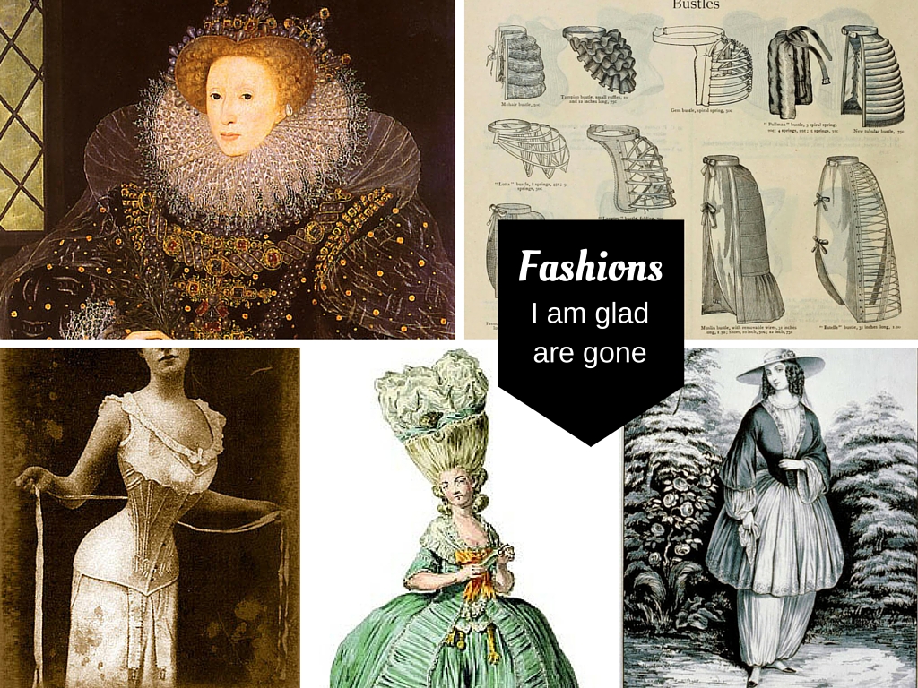 Fashions I am glad are gone: vintage fashions such as ruff collars, cod pieces, hoop skirts, bustles, corsets and more. Plus Friday Frivolity Linky Party