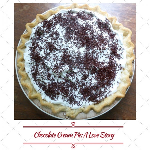 Chocolate Cream Pie, A love Story from Guilty Chocoholic Mama