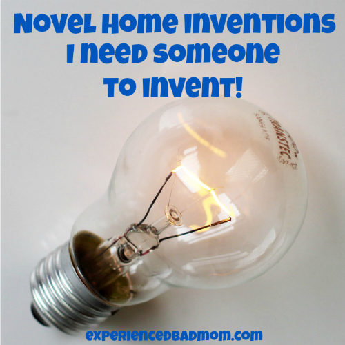 Heres-a-list-of-novel-home-inventions-I-need-someone-to-invent-now