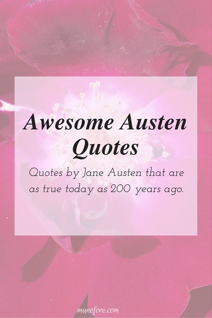 Awesome Jane Austen Quotes Still Relevant Today - Munofore