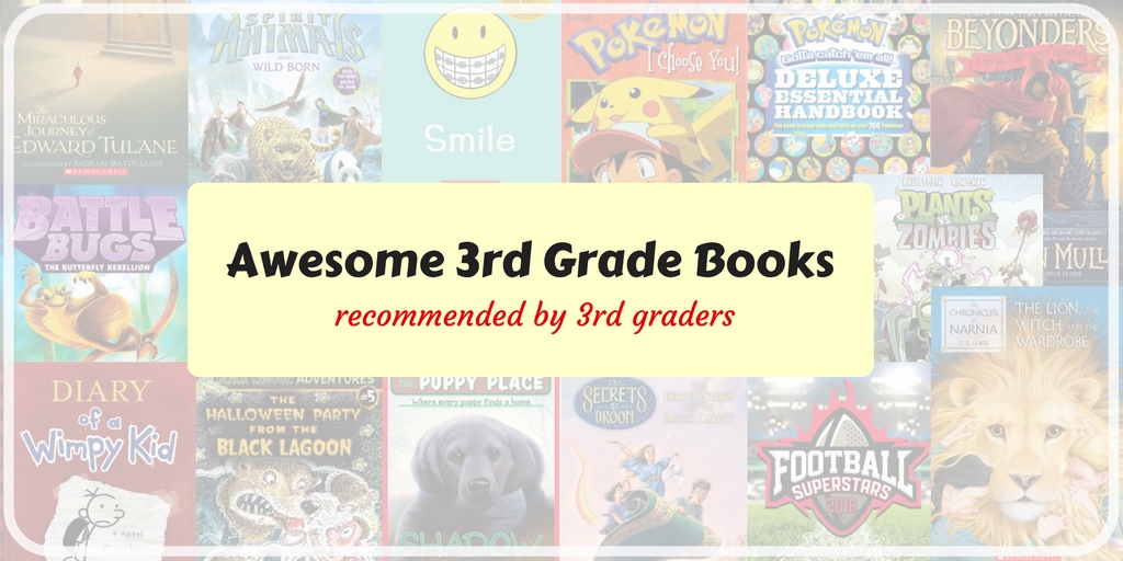 Awesome 3rd grade books recommended by 3rd graders. Children's Books, book series, chapter books.