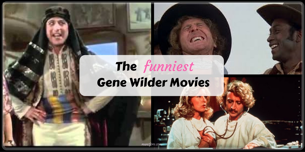 Five Funny Gene Wilder movies, and no Willy Wonka isn't one of them.