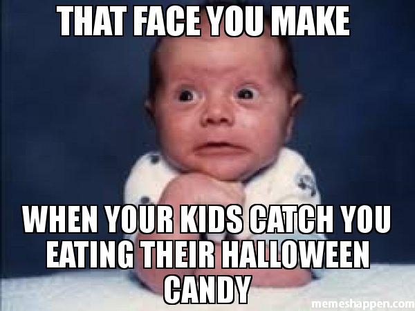 that-face-you-make-when-your-kids-catch-you-eating-their-halloween-candy-meme-30524