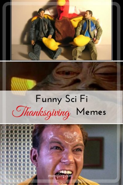 Have a Sci Fi Thanksgiving with these 10 Hilarious Memes - Munofore