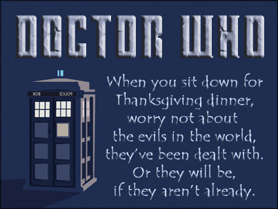 Sci Fi Thanksgiving Memes: funny Thanksgiving themed memes from Star Wars, Star Trek, Dr. Who, Matrix and Stargate.