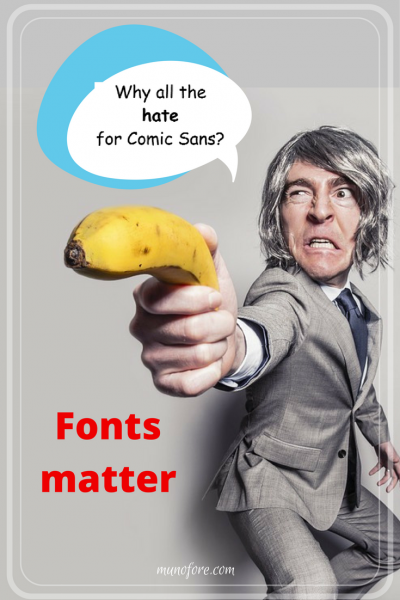 Why all the hate for Comic Sans? Funny Comic Sans Memes. How to choose a font for your blog, graphics or other project.