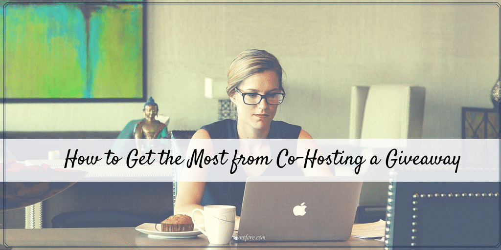 How to get the most from co-hosting a giveaway: strategies for before, during and after an online giveaway to attract and keep new followers.