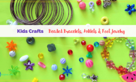 Kids Crafts: Handmade Beaded Bracelets, Anklets and Foot Jewelry