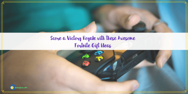 hands holding a video game controller with text overlay "Score a Victory Royale with these awesome Fortnite gift ideas"