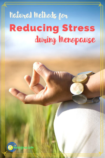 woman in lotus position with text overlay "Natural Methods for Reducing Stress during Menopause".