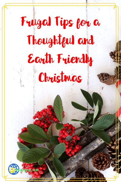 christmas greenery with text "Frugal tips for a thoughtful and earth friendly Christmas. "