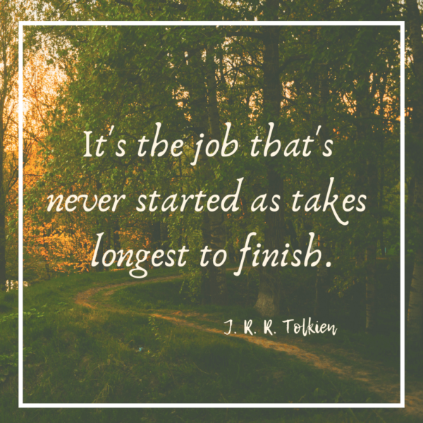 It is the job that's never started as takes longest to finish.