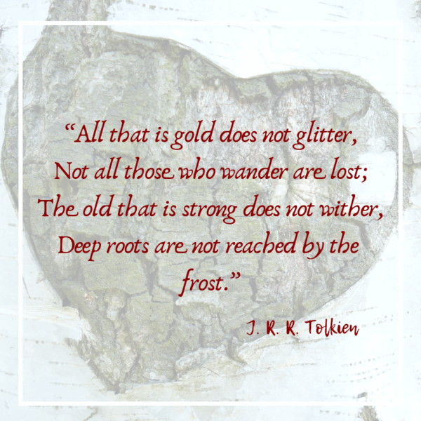 All that is gold does not glitter quote from Tolkien