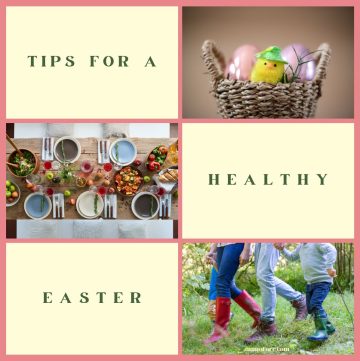 collage of easter photos with text tips for a healthy Easter