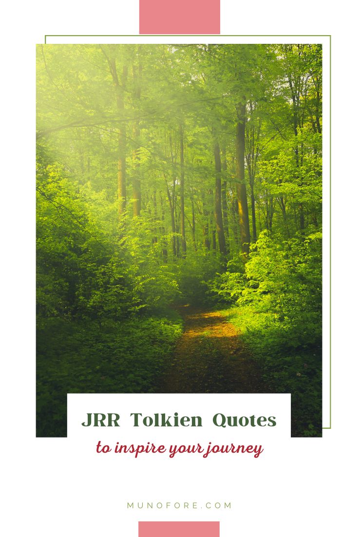 forest path with text JRR Tolkien quotes to inspire your journey