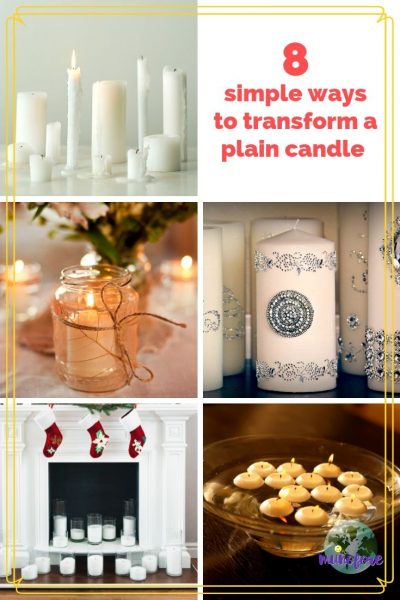 collage of different candles with text overlay "8 creative ways to transform a plain candle"