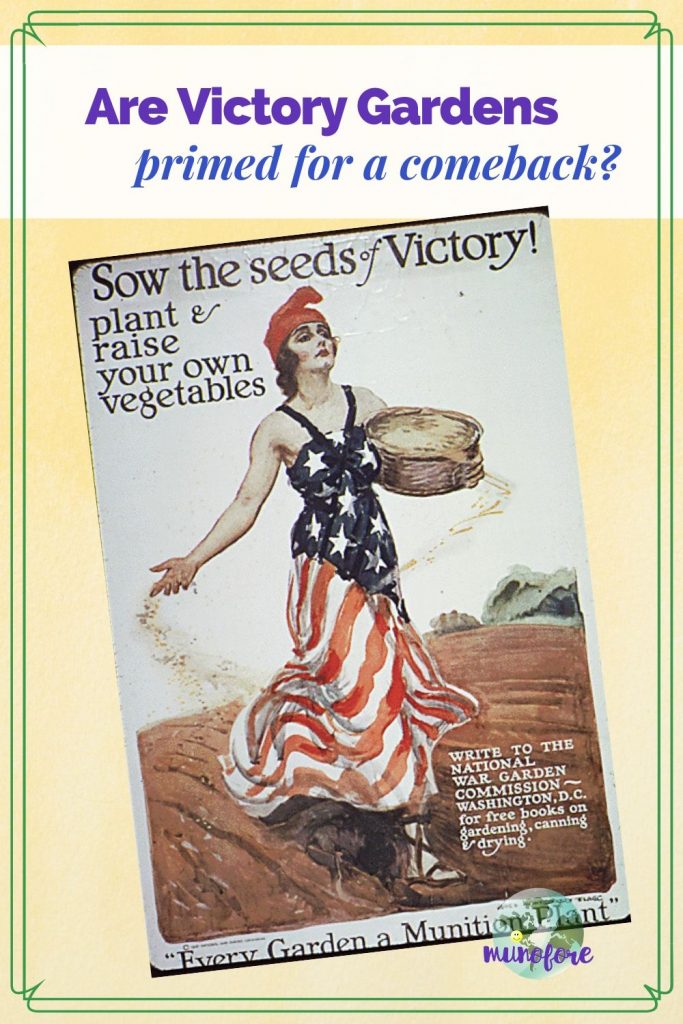 vintage Victory Garden poster with tixt overlay "Are Victory Gardens Primed for a Comeback?"